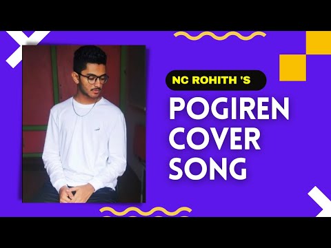 Pogiren Cover | NC Rohith | Tamil Cover Songs