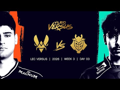VIT vs G2 | 2026 LEC Versus - Week 3 Day 3 | Team Vitality vs G2 Esports