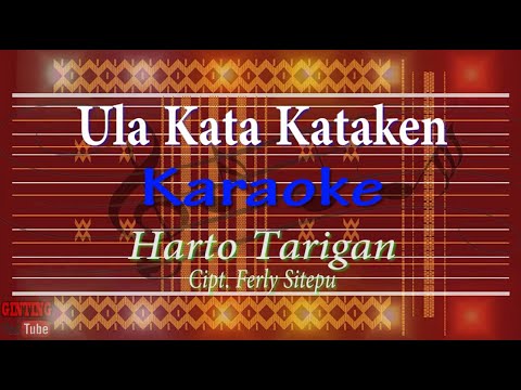 Ula Kata Kataken (Karaoke) Harto Tarigan