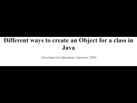 Java Interview Question How Many Ways To Create An Object In Java Java Basics Oop