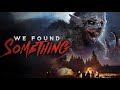 We Found Something | Official Trailer | Horror Brains