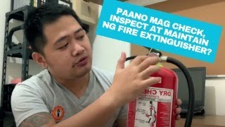 Paano ang Pag Check at Maintain ng Fire Extinguisher?