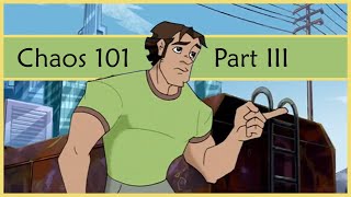 Class of the Titans - Chaos 101 Part 3