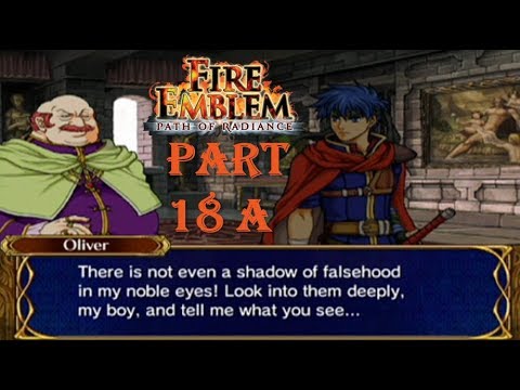 Fire Emblem Path of Radiance Playthrough: Part 18 A - Gaudy As...