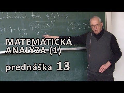 Matematická Analýza 1 - Základné vety diferenciálneho počtu | Prednáška 13 ( Zbyněk Kubáček )