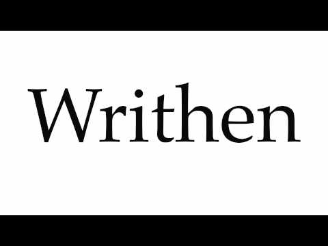 How to Pronounce Writhen