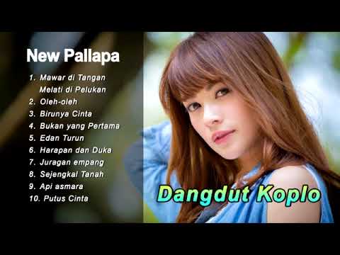 Dangdut Koplo New Pallapa Lawas Terbaik Sepanjang Masa