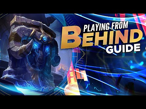 HOW TO PLAY FROM BEHIND IN LEAGUE OF LEGENDS