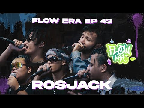 Flow ERA EP 43 : Rosjack
