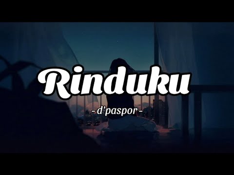 D'paspor - Rinduku (Lirik)