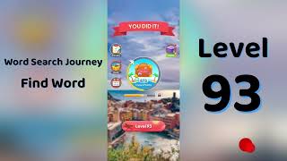 Word Search Journey Level 93 Answers | Find Word 🧩✨ | SolutionGuruji