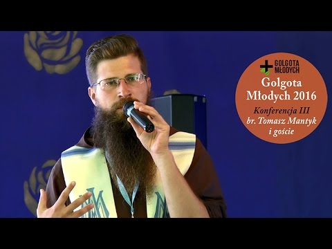 Golgota Młodych 2016 - br. Tomasz Mantyk i jego goście