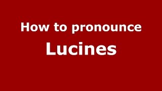 How to pronounce Lucines