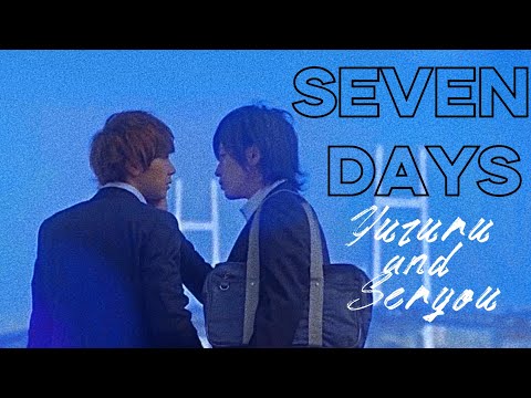 [FMV] Yuzuru x Seryou | Seven Days BL