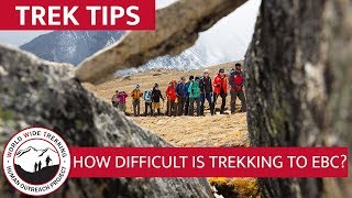 How Difficult is the Everest Base Camp Trek? Age, Skill, & More! | Trek Tips