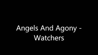 Angels And Agony - Watchers