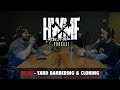 #44 - YARD BARBERING & CLONING | HWMF Podcast