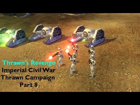 Striking a critical blow - Thrawn's Revenge - Imperial Civil War 2.2 - Thrawn Campaign - Part 8