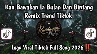 Download lagu DJ KAU BAWAKAN IA BULAN DAN BINTANG REMIX VIRAL TIKTOK FULL BASS🔥🔥 mp3 Download lagu DJ KAU BAWAKAN IA BULAN DAN BINTANG REMIX VIRAL TIKTOK FULL BASS🔥🔥 mp3