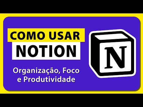 Como Usar o NOTION Corretamente - Guia do Iniciante