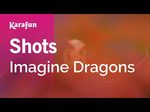 Shots - Imagine Dragons | Karaoke Version | KaraFun