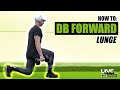 How To Do A DUMBBELL FORWARD LUNGE | Exercise Demonstration Video and Guide