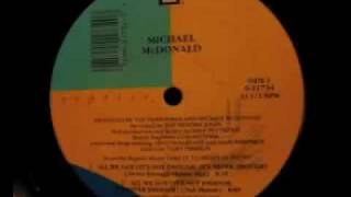 Michael McDonald - All We Got (It&#39;s Not Enough, Never Enough) (Dub House)