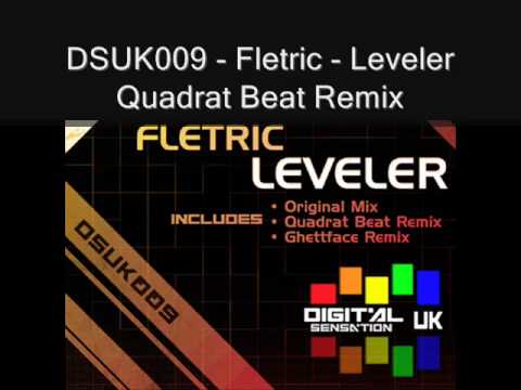 Fletric - Leveler Preview (Inc. Original, Quadrat Beat Remix & Ghettface Remix)