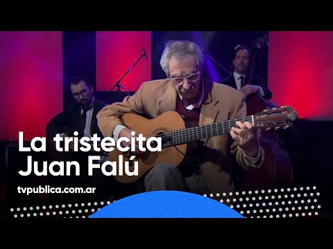 La Tristecita por Juan Falú - Estudio 1