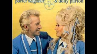 Porter Wagoner & Dolly Parton ~ We Found It
