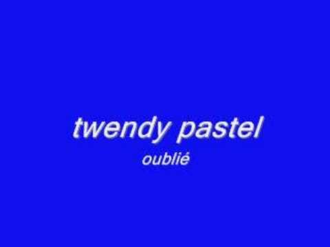 twendy pastel oublié