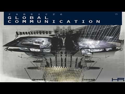 fabric 26 - Global Communication (2006) [Continuous Mix]