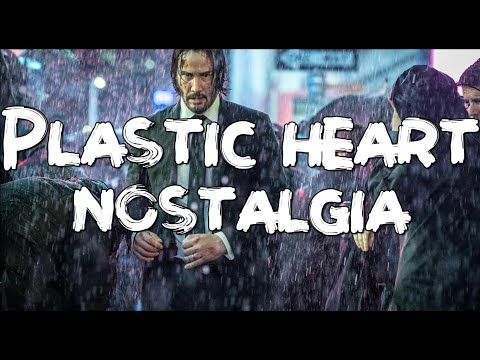 John Wick: Chapter 2 "Plastic Heart" (Lyrics) - Nostalghia