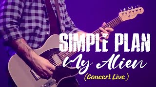SIMPLE PLAN - MY ALIEN (live concert)
