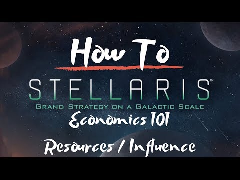 Stellaris - Economics 101 - A guide to Stellaris Resources and effects - V2.2.7 Le Guin