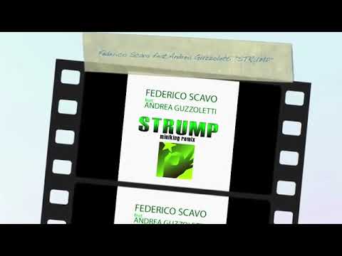 Federico Scavo feat Andrea Guzzoletti 'STRUMP' miniking remix