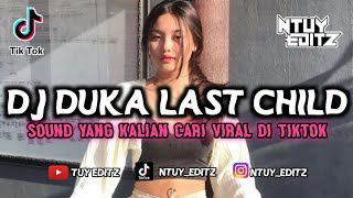 Download lagu DJ DUKA - LAST CHILD • MENGKANE VIRAL TIKTOK !! || BY Akmal remixer mp3 Download lagu DJ DUKA - LAST CHILD • MENGKANE VIRAL TIKTOK !! || BY Akmal remixer mp3