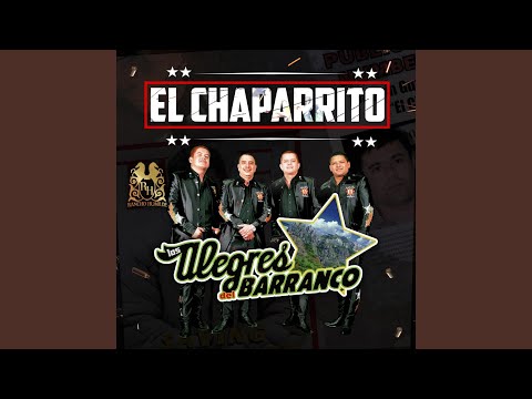 download lagu mp3 mp4 Los Alegres Del Barranco El Chaparrito, download lagu Los Alegres Del Barranco El Chaparrito gratis, unduh video klip Los Alegres Del Barranco El Chaparrito