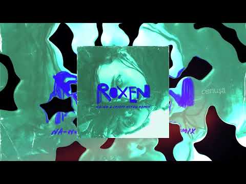 Roxen - Cenusa | NA-NO & Cristi Nitzu Remix