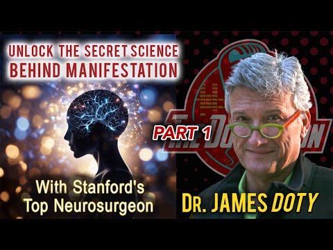 The Neuroscience of Manifestation-Part 1 @jamesrdotymd with @TheDovBaron