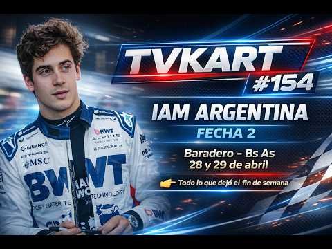 TVKART #154 | IAM Argentina Fecha 2 en Baradero y lo mejor del finde