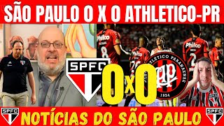 NO DEU! SO PAULO 0X0 ATHLETICO-PR - ANLISE, MELHORES MOMENTOS E OPINIO DE MAIS UM EMPATE DO SPFC