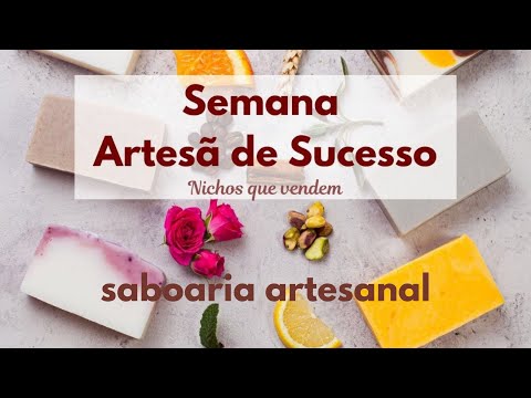Saboaria Artesanal: Um Caso de Sucesso