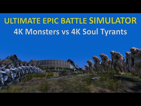 Ultimate Epic Battle Simulator - 4K Monsters vs 4K Soul Tyrants
