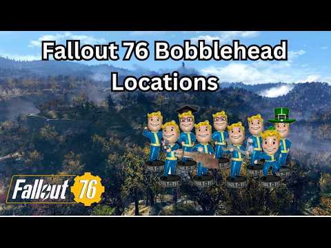 Fallout 76 Best Bobblehead Locations