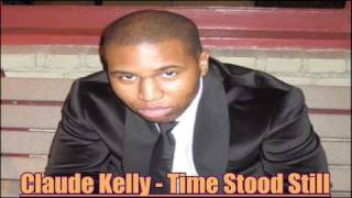 Claude Kelly - Time Stood Still (2011)