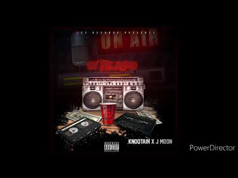 Knoqtain X J-Moon - On The Radio