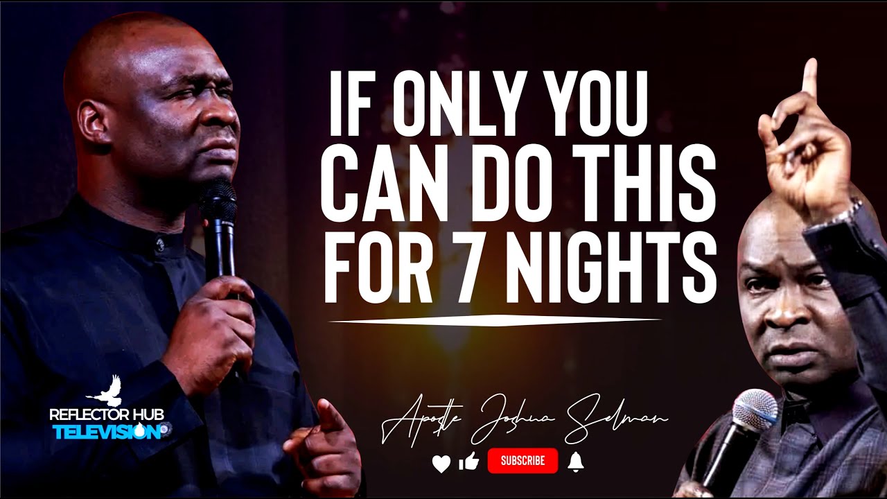 DANGEROUS WAYS TO SUMMON GOD AT NIGHT - APOSTLE JOSHUA SELMAN