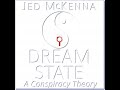 Dreamstate: A Conspiracy Theory: Book Three of The Dreamstate Trilogy - Jed McKenna