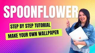 SPOONFLOWER TUTORIAL | step by step how to design your own wallpaper and fabric and sell it